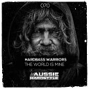 Hardbass Warriors - The World Is Mine Original Mix