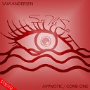 Sam Andersen - Hypnotic Original Mix
