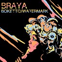 Braya - Watermark Original Mix