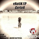 GerteX feat. Portos - La Situacion (Original Mix)