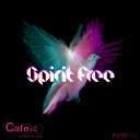 Cafe 432 feat Ms Swaby - Spirit Free Original Mix