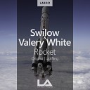 Swilow Valery White feat Daniel Rise - Rocket Original Mix