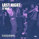 TI MID - Last Night Original Mix