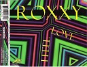 Roxxy - I Feel Love Club Mix