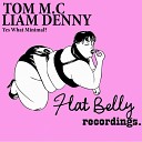 Tom M C Liam Denny - Yes What Minimal
