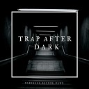 Darkness Before Dawn - Trap After Dark Versione Strumentale