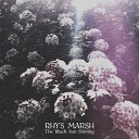 Rhys Marsh - The Black Sun Shining A I Hear I Know B Down to the Waves C Wondering Stars D One Step Inwards E Find Another Way F…