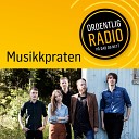 Ordentlig Radio feat Roger Gr sberg… - Roger Gr sberg og Foreningen om konserten som gjorde at det ble et band intro Triste sanger og…