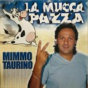 Mimmo Taurino - Ue ue