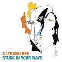 T J Travelbee feat Packy Lundholm - Too Many Just Enough