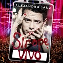 Alejandro Sanz - La M sica No Se Toca En Vivo Desde Madrid…