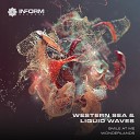 Western Sea Liquid Waves - Smile At Me