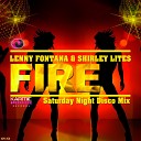 Lenny Fontana Shirley Lites - Fire Saturday Night Disco Club Mix