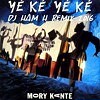 Dj Remix - Mory Kante Yeke Yeke 2016