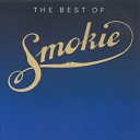 Smokie - It 039 s Your Life