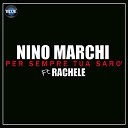 Nino Marchi feat Rachele - Per sempre tua sar