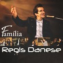 Regis Danese - Meu Abrigo Ao Vivo