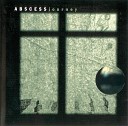 Abscess - Forged Voices