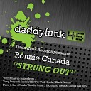 Ronnie Canada - Strung Out Daco Ian Remix