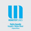 Hydro Aquatic - Impact Original Mix
