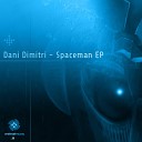 Dani Dimitri - Spaceman Original Mix