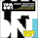 Sonny Wharton - Whiplash Original Mix