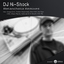 DJ Hi Shock - Melancholia Shaun Mauren Remix