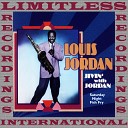 Louis Jordan - Please Don t Leave Me