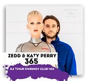 ZEDD KATY PERRY - 365 DJ TIMUR SMIRNOV CLUB MIX