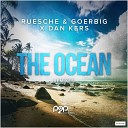 Ruesche Goerbig Dan Kers - The Ocean Naxwell Remix Edit