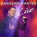 Sander Kwarten - Ik Hou Van Jou Live