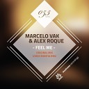 Marcelo Vak Alex Roque - Feel Me Jorge Montia Remix