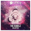 The R3belz - Galactica Original Mix