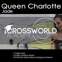 Queen Charlotte - Jade Armando Masta Deep Underground Remix