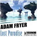 Adam Fryer - Lost Paradise Original Mix