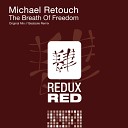 Michael Retouch - The Breath Of Freedom Original Mix