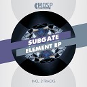 Subgate - Element Original Mix