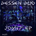 Dessen Duo - Joynt D M P Remix