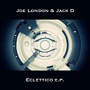 Joe London Jack D - Danger Original Mix