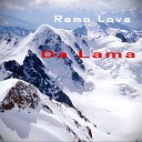 Remo Love - Da Lama Original Mix
