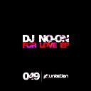 Dj No On - For Love Original Mix