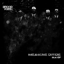 Measure Divide - BLK Original Mix