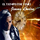 Jimmy London VIP - El Tiempo Remix