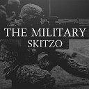 Skitzo - The Military