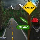 Skitzo feat Slingshott - My Way feat Slingshott