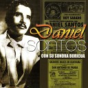 Daniel Santos feat Sonora Boricua - Porque T Sufres