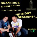 Adam Rios Ruben Toro feat Basil - Temple Movements Main Mix