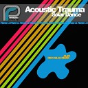 Acoustic Trauma - Solar Disco Original Mix