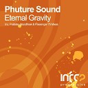 Phuture Sound - Eternal Gravity Passenger 75 Remix