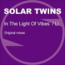 Solar Twins - In The Light Of Vibes Original Mix